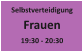 Selbstverteidigung Frauen 19:30 - 20:30